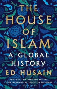 Image of The House of Islam : A Global History