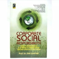 Image of Corporate Social Responsibility : Transformasi Konsep Sustainbility Management dan Implementasi di Indonesia