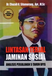 Image of Lintasan Terjal Jaminan Sosial : Analisis Perjalanan 5 Tahun BPJS