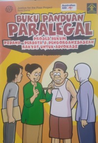 Image of Buku panduan paralegal: proses hukum perdana-perdata & pengorganisasian rakyat untuk advokasi