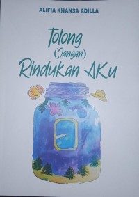 Image of Tolong (Jangan) Ridukan Aku