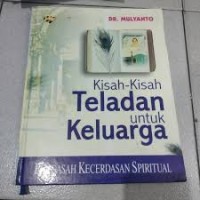 Image of Kisah-Kisah Teladan untuk Keluarga: Pengasah Kecerdasan Sepiritual