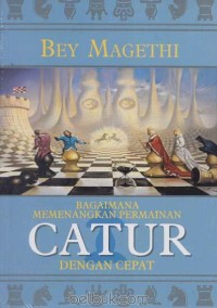 Image of Bagaimana Memenangkan Permainan Catur dengan Cepat