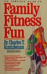 Image of The complete guide to family fitness fun