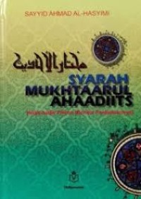 Image of Syarah Mukhtaarul Ahaadiits: Hadis-hadis pilihan