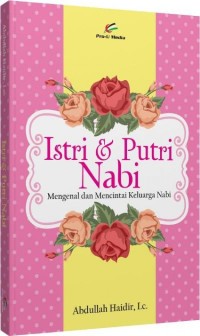 Image of Istri & putri nabi: mengenak dan mencintai keluarga nabi