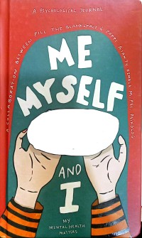 Image of Me Myself And I : my mental health matters